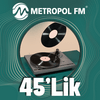 undefined Metropol FM 45'lik