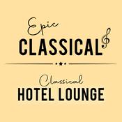 Radio EPIC CLASSICAL - Classical Hotel Lounge