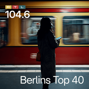 Höre 104.6 RTL Berlins Top 40 in der App.