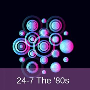 Höre 24-7 The '80s  in der App.