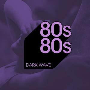 Höre 80s80s DARK WAVE in der App.