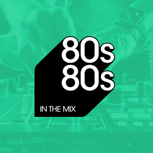 Höre 80s80s IN THE MIX in der App.