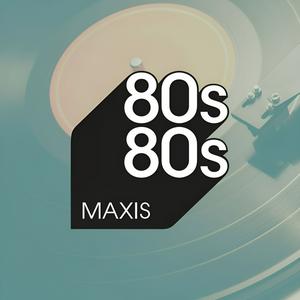 Höre 80s80s MAXIS in der App.