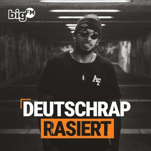 bigFM Deutschrap Rasiert