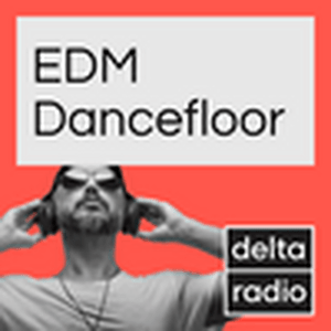 Höre delta radio EDM Dancefloor in der App.