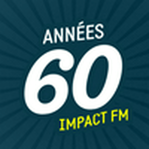 Höre Impact FM - Années 60  in der App.