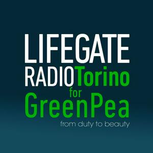 Höre LifeGate Radio Torino for Green Pea in der App.