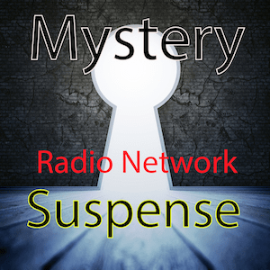 Höre Mystery and Suspense Radio Network in der App.