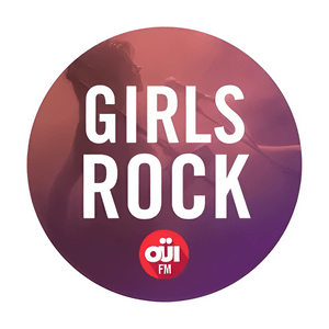 Höre OUI FM Girls Rock in der App.