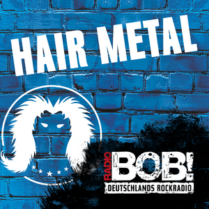 Höre RADIO BOB! Hair Metal in der App.