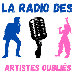 Höre La Radio des Artistes Oubliés in der App.