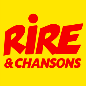 Höre RIRE & CHANSONS in der App.