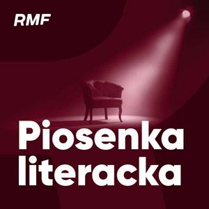 Höre RMF Piosenka Literacka in der App.