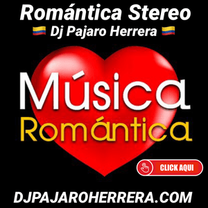 Höre Romantica Stereo con Dj Pajaro Herrera in der App.