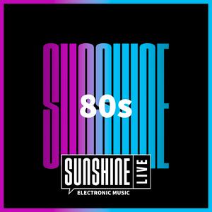 Höre SUNSHINE LIVE - 80s in der App.