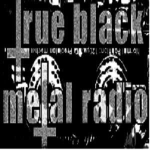 Höre True Black Metal Radio in der App.