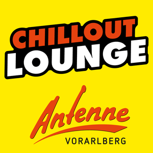 Höre ANTENNE VORARLBERG Chillout Lounge in der App.