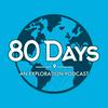 undefined 80 Days: An Exploration Podcast