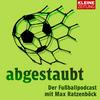 undefined Abgestaubt - der Fußballpodcast mit Max Ratzenböck