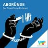 undefined abgründe. - Der True-Crime-Podcast