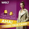 undefined Aha! Behind True Crime – Verbrechen und Ermittlungen