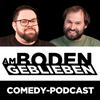 undefined Am Boden geblieben | Der Comedy-Podcast