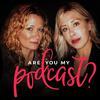 undefined Are You My Podcast?