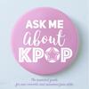 undefined Ask Me About Kpop