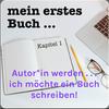 undefined Autor oder Autorin werden . . . ich möchte ein Buch schreiben!