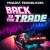 undefined BackToTheTrade | Der Podcast Trading Kurs