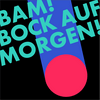 undefined BAM! Bock auf Morgen