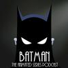 undefined Batman the Animated Series Podcast