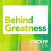 undefined Behind Greatness by Inspire North