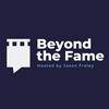 undefined Beyond the Fame with Jason Fraley