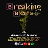 undefined Breaking Beats Drum & Bass Mixshow