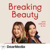 undefined Breaking Beauty Podcast