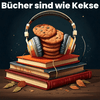 undefined Bücher sind wie Kekse - DER Buchpodcast