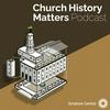 undefined Church History Matters