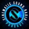 undefined Cinematic Sound Radio - A Soundtrack Podcast / Radio Show Since 1996