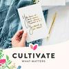 undefined Cultivate What Matters