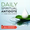 undefined Daily Spiritual Antidote by Rabbi Simon Jacobson