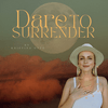 undefined DARE TO SURRENDER