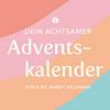 undefined Dein Achtsamer Adventskalender