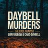 undefined DAYBELL MURDERS: The Case Against Lori Vallow & Chad Daybell