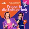 undefined Der LET'S GET VISIBLE Podcast - Frauen in die Sichtbarkeit