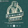 undefined Der Minimalismus Podcast - Alles was du brauchst ist weniger