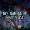 undefined Der namenlose Mangacast - Manga und Anime durch die Augen eines Newbies