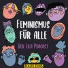 undefined Feminismus für alle. Der Lila Podcast.