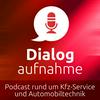 undefined Dialogaufnahme – Podcast rund um Kfz-Service und Automobiltechnik