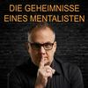 undefined Die Geheimnisse eines Mentalisten - Kommunikation, NLP, Hypnose, Coaching und Psychologie